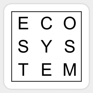 simple and minimalist design of ecosystem black word Sticker